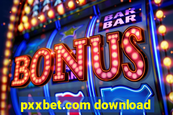 pxxbet.com download